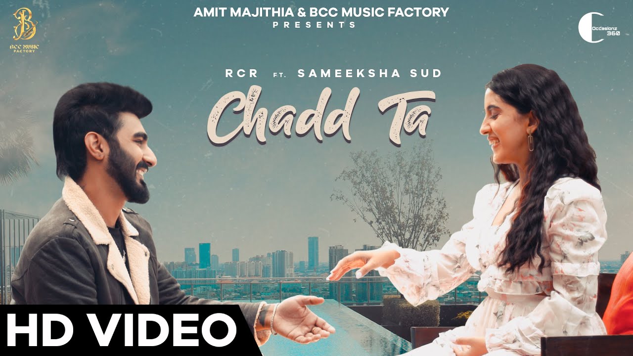 Chadd Ta song lyrics in Hindi – RcR ft. Sameeksha Sud best 2021