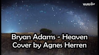 Download lagu Bryan Adams - Heaven ( Video Lirik Terjemahan ) Cover by Agnes Herren mp3