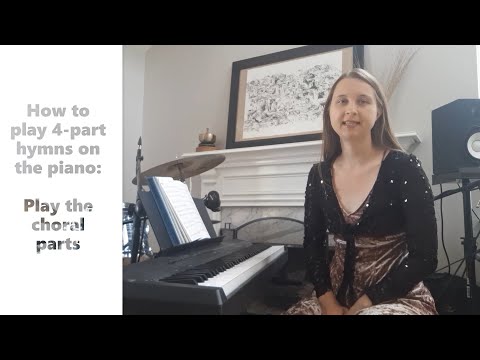 How to play hymns on the piano | 2. Four-part choral writing