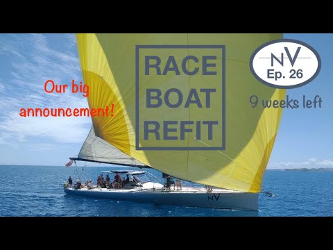 RACE BOAT REFIT  - our big announcement! | Ep. 26