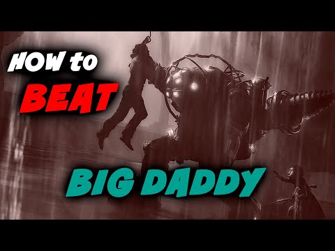 ✅ Bioshock How to Beat a Big Daddy ▶ How to Kill a Big Daddy