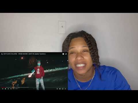 Kay Flock x B Lovee-Speed Racing(Reaction)