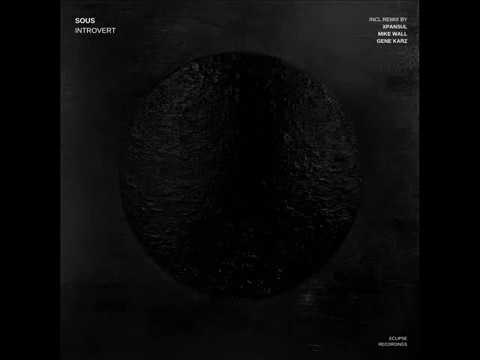 Sous - Introvert (Xpansul Remix) [Eclipse Recordings]