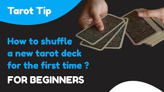 Tarot Tip - How to Shuffle New Tarot Deck for the first time - Confirmation