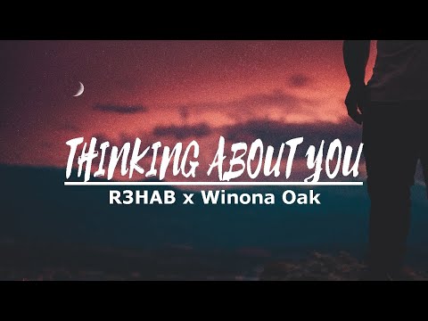 R3HAB x Winona Oak - Thinking About You (Tradução)