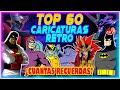 TOP CARICATURAS RETRO 60s 70s 80s 90s