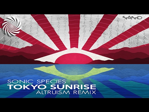 Sonic Species - Tokyo Sunrise (Altruism Remix)
