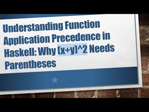 Understanding Function Application Precedence in Haskell: Why (x+ y)^2 Needs Parentheses