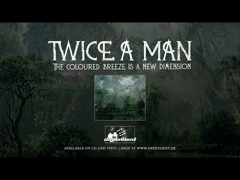 Twice A Man - The Coloured Breeze Is a New Dimension [Full Album Player]