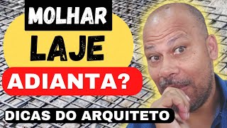 Adianta molhar a laje para cura do concreto