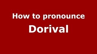 How to pronounce Dorival