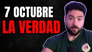 7 DE OCTUBRE: Lo que no te están contando