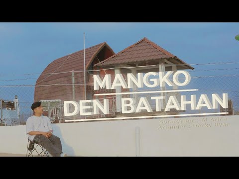 Al Arifin - Mangko Den Batahan ( Official Lyric Video )