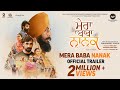 Mera Baba Nanak Official Trailer Vikramjeet Virk Amanmeet Singh Harashjot Punjabi Film 2023