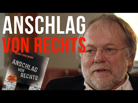 Anschlag von rechts - Reiner Engelmann im Gespräch