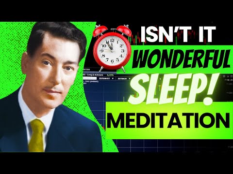 Sleep with Neville Goddard’s “ISN’T IT WONDERFUL”-8HR SLEEP Meditation