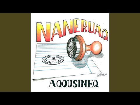 Pilluarneq - Naneruaq
