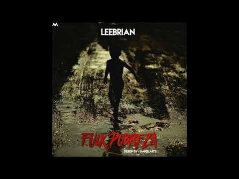 LeeBrian - Fuck Pobreza