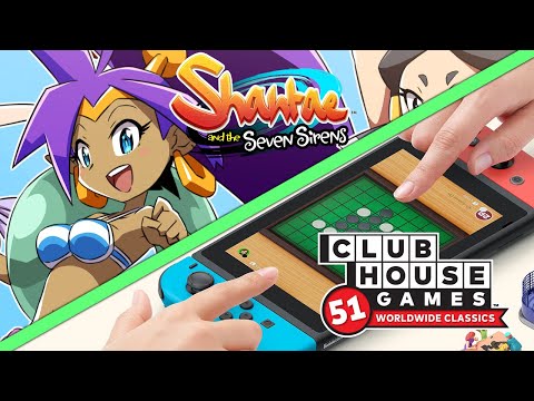 WAIFUS AND CARD GAMES - Shantae and the Seven Sirens & Clubhouse Games w/ Mods