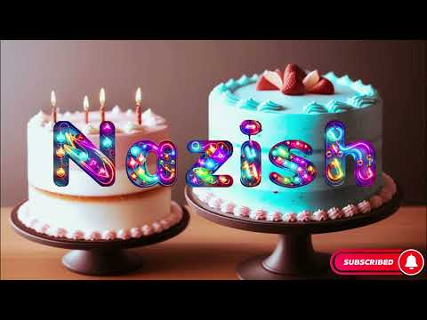 NAZISH -Happy Birthday|Happy Birthday song with names|Happy Birthday ToYou|Birthday song name Status