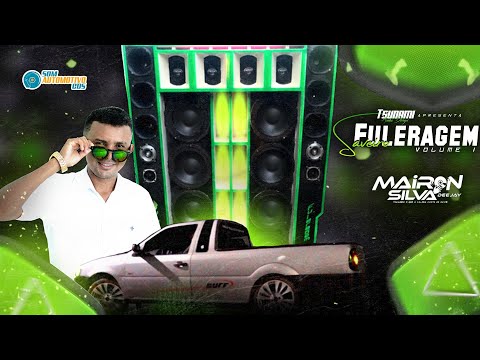CD SAVEIRO FULERAGEM - DJ Mairon Silva