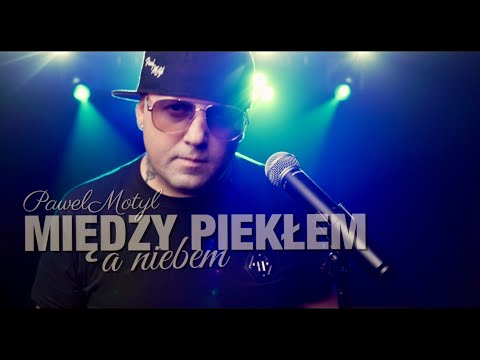 Paweł Motyl - Między Piekłem a Niebem (Official Video) NOWOŚĆ 2025
