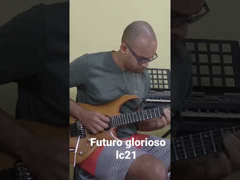 Futuro Glorioso - LC 21