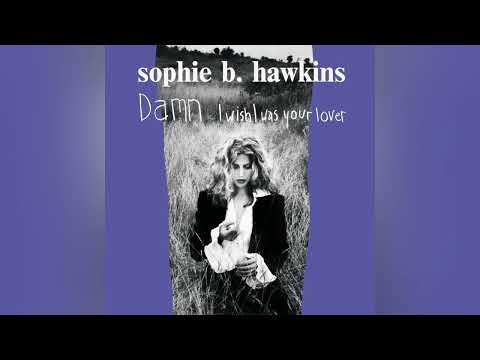 Sophie B. Hawkins - Damn I Wish I Was Your Lover (Long Version) (Audiophile High Quality)