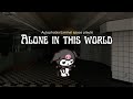 Alone In This World Autophobia Liminal Space Playlist