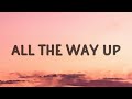 1 HOUR Bomberjak All The Way Up Lyrics ️ ️ ️