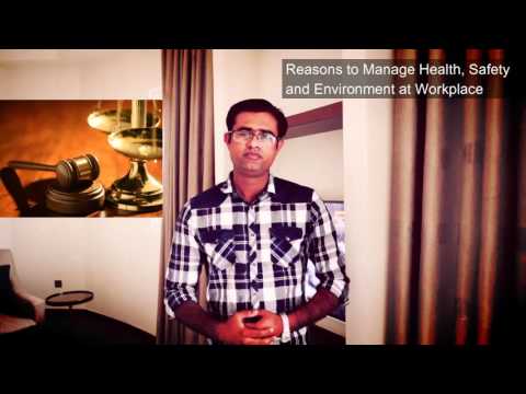 reasons to manage health, safety and environment at workplace