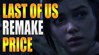 The Last of Us Remake Price