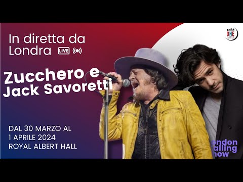 ESCLUSIVA: Zucchero e Jack Savoretti ospiti a London ONE radio