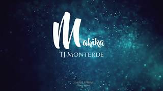 Mahika by TJ Monterde ( Cover Lyrics )