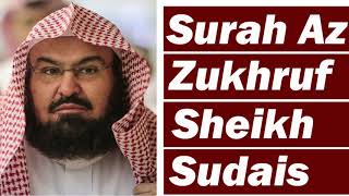 Download lagu Surah Az Zukhruf (Ornaments of Gold) Chapter 43 By Sheikh Abdur Rahman As Sudais mp3