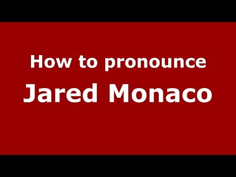 How to pronounce Jared Monaco (American English/US)  - PronounceNames.com