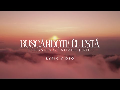 8. BUSCANDOTE EL ESTA | Rondalla Cristiana Jeriel (VIDEO LYRICS)