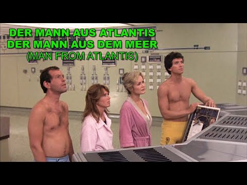 Der Mann aus Atlantis / Der Mann aus dem Meer (Man from Atlantis) Vorspänne und Abspann in Deutsch