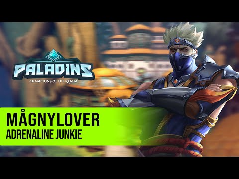 ADRENALINE JUNKIE l MågnyLover Koga PALADINS PRO COMPETITIVE GAMEPLAY