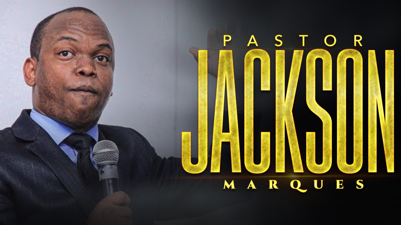 PASTOR JACKSON MARQUES | Seminário de Edificação da Família
