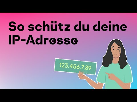 Was ist eine IP-Adresse und wie schützt man sie?