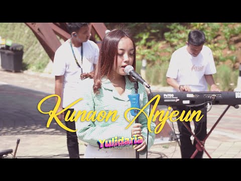 Yulidaria - Kunaon Anjeun (Live At Sarae Hills)