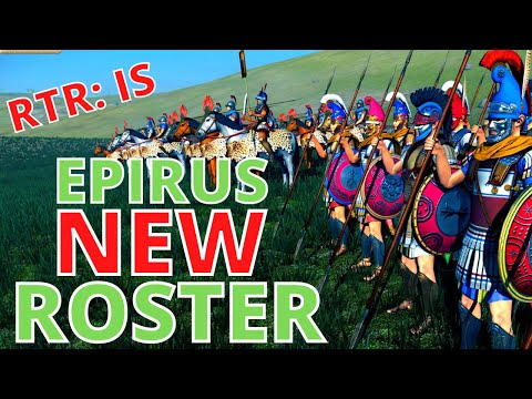 The BEAUTIFUL NEW UNITS of EPIRUS in RTR: Imperium Surrectum [v0.5] - Epirus Unit Roster Guide