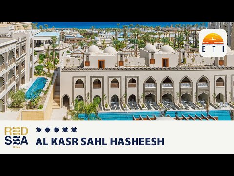 Al Kasr Sahl Hasheesh • ☀☀☀☀☀ • RED SEA HOTELS