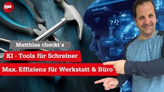 KI-Tools für Tischler und Schreiner 2/2 | Max. Effizienz für Werkstatt