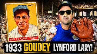 1933 Goudey Lynford Lary!