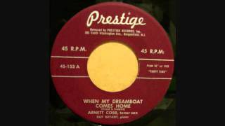 ARNETT COBB WHEN MY DREAMBOAT COMES HOME