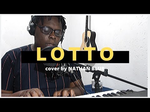 "Lotto" (Cover) by Nathan Blur