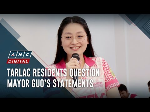 Tarlac residents question Mayor Guo’s statements ANC