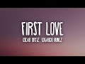 Oscar Ortiz x Edgardo Nuñez - FIRST LOVE (Letra/Lyrics)